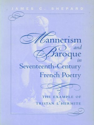 cover image of Mannerism and Baroque in Seventeeth-Century French Poetry
